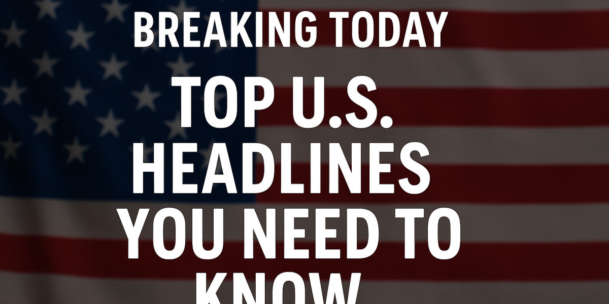 Breaking News in the U.S. Today: Top Headlines You Must Know – Nexttechplus