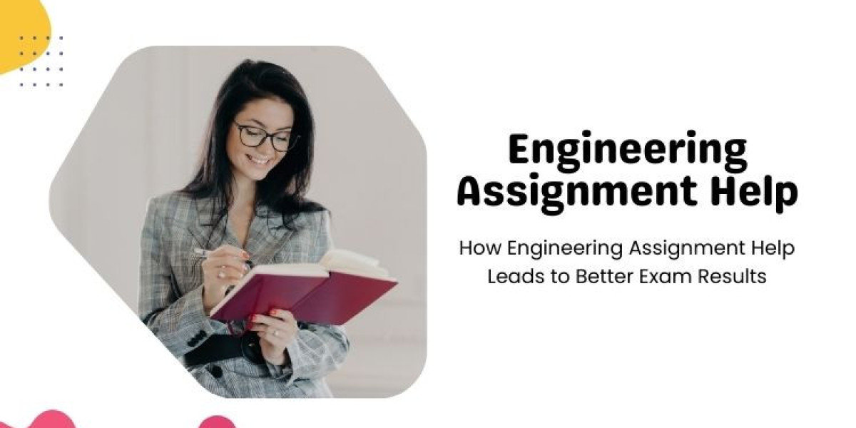 How Engineering Assignment Help Leads to Better Exam Results