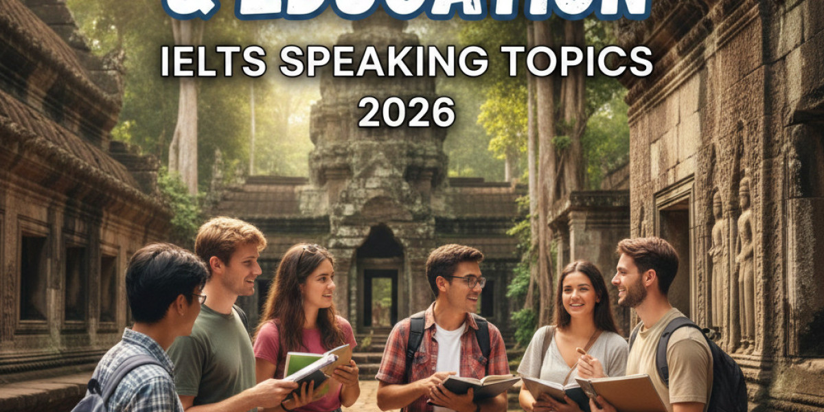 Travel, Culture & Education Topics for IELTS Speaking in 2026