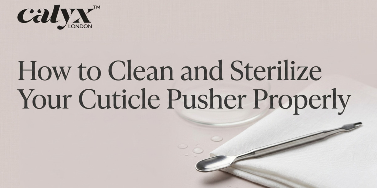 How to Clean and Sterilize Your Cuticle Pusher Properly