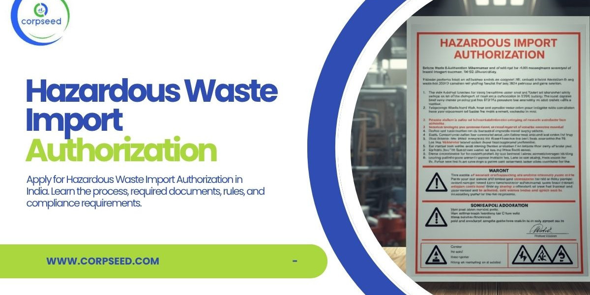 Hazardous Waste Import License in India: Essential Information for Importers