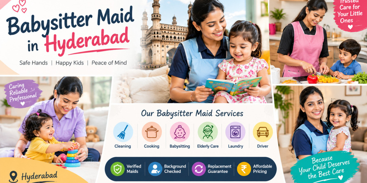 Babysitter Maid Hyderabad: Childcare & Home Help Guide